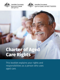 My Aged Care – Charter of Aged Care Rights My Aged Care – Charter of Aged Care Rights