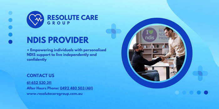 NDIS Support Explained: How Resolute Care Group Provides High-Intensity Disability Care
