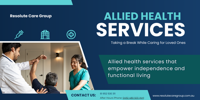 Allied Health at Home Through Resolute Care – Understanding the Value of allied health